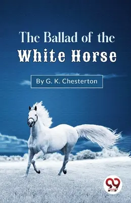 La balada del caballo blanco - The Ballad Of The White Horse