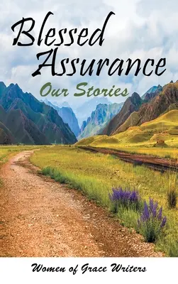 Bendita seguridad: Nuestras historias - Blessed Assurance: Our Stories