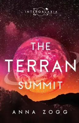 La Cumbre Terran: Una inspiradora fantasía de ciencia ficción - The Terran Summit: An Inspirational Sci-Fi Fantasy