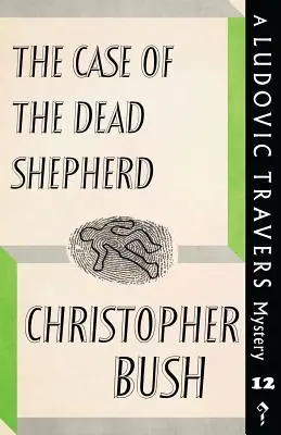 El caso del pastor muerto: Un misterio de Ludovic Travers - The Case of the Dead Shepherd: A Ludovic Travers Mystery