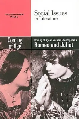 La mayoría de edad en Romeo y Julieta de William Shakespeare - Coming of Age in William Shakespeare's Romeo and Juliet