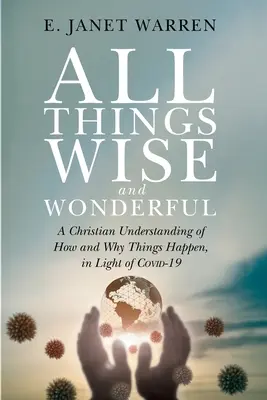 Todas las cosas sabias y maravillosas - All Things Wise and Wonderful