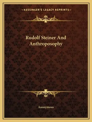 Rudolf Steiner Y La Antroposofía - Rudolf Steiner And Anthroposophy