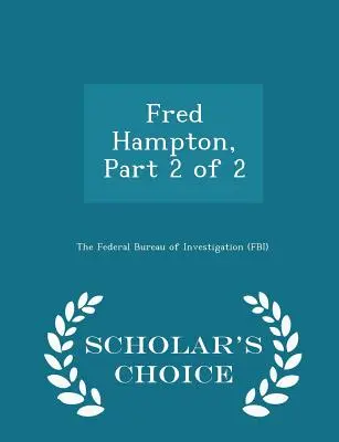 Fred Hampton, Parte 2 de 2 - Edición Especializada - Fred Hampton, Part 2 of 2 - Scholar's Choice Edition