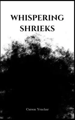 gritos susurrantes - whispering shrieks