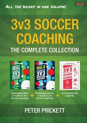 Entrenamiento de fútbol 3v3: La colección completa - 3v3 Soccer Coaching: The Complete Collection