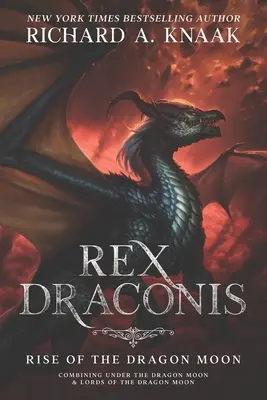 Rex Draconis: El auge de la Luna de los Dragones - Rex Draconis: Rise of the Dragon Moon