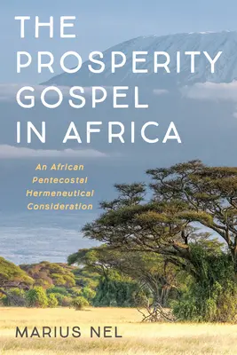 El Evangelio de la prosperidad en África - The Prosperity Gospel in Africa