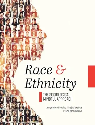 Raza y etnia: El enfoque sociológico consciente - Race and Ethnicity: The Sociological Mindful Approach