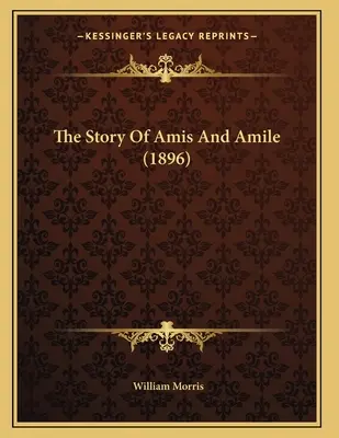 La historia de Amis y Amile (1896) - The Story Of Amis And Amile (1896)