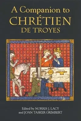 Acompañante de Chrtien de Troyes - A Companion to Chrtien de Troyes