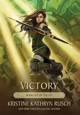 La Victoria Libro Cinco de The Fey - Victory: Book Five of The Fey