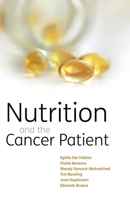 La nutrición y el paciente con cáncer - Nutrition and the Cancer Patient