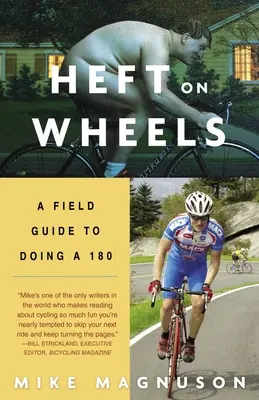 Heft on Wheels: Guía práctica para dar un giro de 180 grados - Heft on Wheels: A Field Guide to Doing a 180