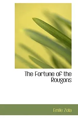 La fortuna de los Rougon - The Fortune of the Rougons