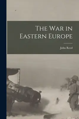 La guerra en Europa del Este - The War in Eastern Europe