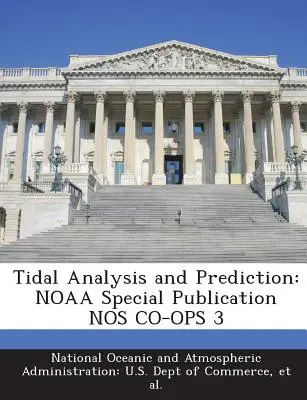 Análisis y Predicción de Mareas: Noaa Special Publication Nos Co-Ops 3 - Tidal Analysis and Prediction: Noaa Special Publication Nos Co-Ops 3