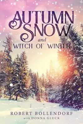 Nieve de otoño y bruja de invierno - Autumn Snow and Witch of Winter