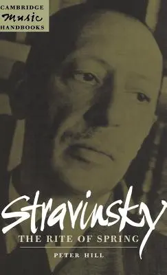 Stravinsky La consagración de la primavera - Stravinsky: The Rite of Spring