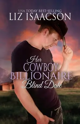 Su Cowboy Billionaire Cita a ciegas - Her Cowboy Billionaire Blind Date