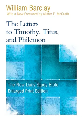 Cartas a Timoteo, Tito y Filemón (Edición ampliada) - The Letters to Timothy, Titus, and Philemon (Enlarged Print)