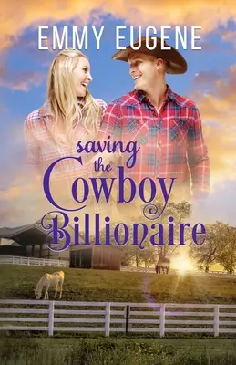 Salvar al vaquero multimillonario - Saving the Cowboy Billionaire