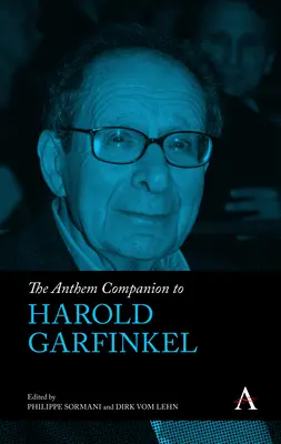 El compañero de Harold Garfinkel en Anthem - The Anthem Companion to Harold Garfinkel