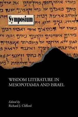 La literatura sapiencial en Mesopotamia e Israel - Wisdom Literature in Mesopotamia and Israel