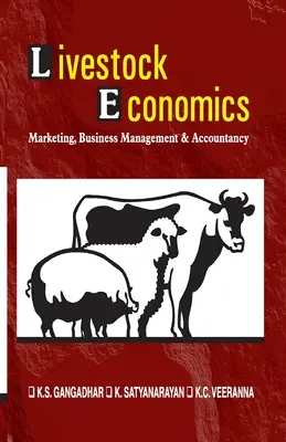 Economía ganadera: Marketing, gestión empresarial y contabilidad (según el plan de estudios Vci) - Livestock Economics: Marketing, Business Management and Accountancy (As Per Vci Syllabus)