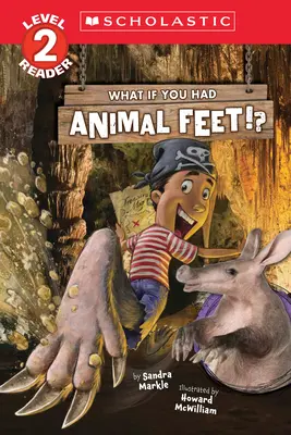 ¿Y si tuvieras pies de animal? (Nivel 2 Lector) - What If You Had Animal Feet!? (Level 2 Reader)