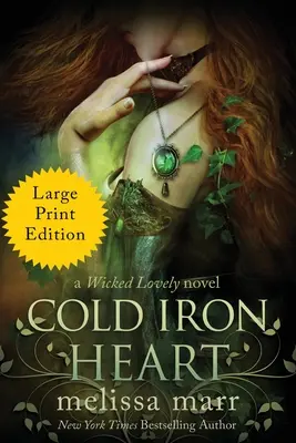 Cold Iron Heart: Una novela de Wicked Lovely - Cold Iron Heart: A Wicked Lovely Novel