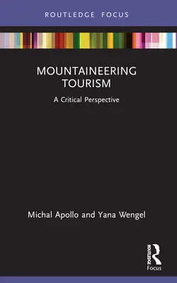 Turismo de montaña: Una perspectiva crítica - Mountaineering Tourism: A Critical Perspective