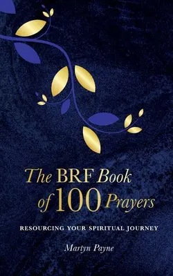 El libro de las 100 oraciones del BRF - The BRF Book of 100 Prayers