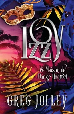 Izzy Cuarto libro del Cuarteto de la Maison de Danse - Izzy: Book Four of the Maison de Danse Quartet