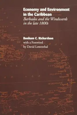 Economía y medio ambiente en el Caribe: Barbados y los Windwards a finales del siglo XIX - Economy and Environment in the Caribbean: Barbados and the Windwards in the Late 1800s