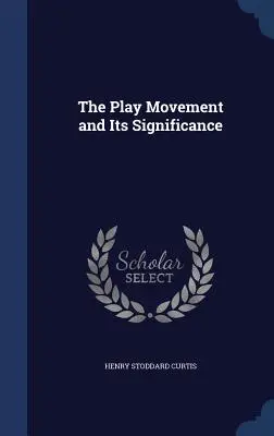 El movimiento Play y su importancia - The Play Movement and Its Significance