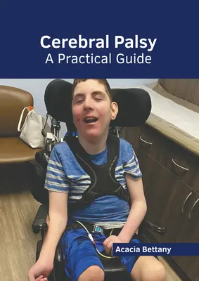 Parálisis cerebral: Una Guía Práctica - Cerebral Palsy: A Practical Guide