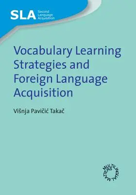 Estrategias de aprendizaje de vocabulario y adquisición de lenguas extranjeras - Vocabulary Learning Strategies and Foreign Language Acquisition