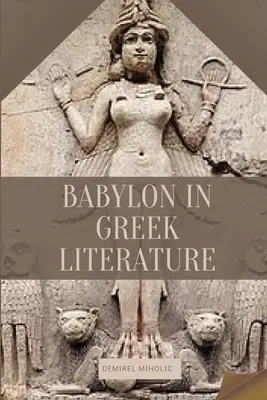 Babilonia en la literatura griega - Babylon in Greek Literature