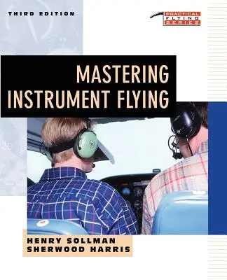 Dominio del vuelo instrumental - Mastering Instrument Flying