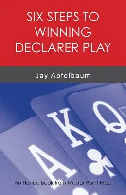 Seis pasos para ganar el juego del declarante - Six Steps to Winning Declarer Play