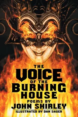 La voz de la casa en llamas: Poemas - The Voice of the Burning House: Poems