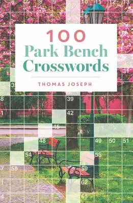 100 Crucigramas en un banco de parque - 100 Park Bench Crosswords