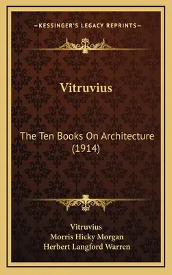 Vitruvio Los diez libros de arquitectura (1914) - Vitruvius: The Ten Books On Architecture (1914)