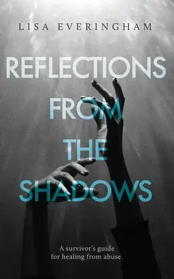 Reflexiones desde las sombras - Reflections From The Shadows