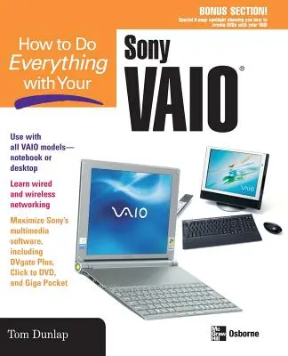 Cómo hacer de todo con su Sony Vaio (R) - How to Do Everything with Your Sony Vaio (R)