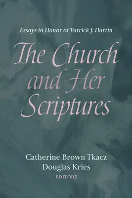 La Iglesia y sus Escrituras - The Church and Her Scriptures