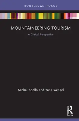 Turismo de montaña: Una perspectiva crítica - Mountaineering Tourism: A Critical Perspective