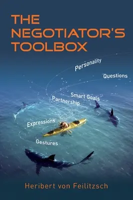 La caja de herramientas del negociador: Estrategias ganadoras para compradores corporativos y pequeñas empresas - The Negotiator's Toolbox: Winning Strategies for Corporate Buyers and Small Businesses