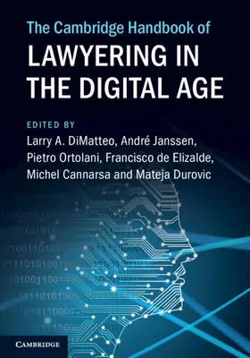 The Cambridge Handbook of Lawyering in the Digital Age (Manual Cambridge de la abogacía en la era digital) - The Cambridge Handbook of Lawyering in the Digital Age